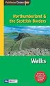 Pathfinder Northumberland & the Scottish Borders (Pathfinder Guides)