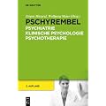 Pschyrembel Psychiatrie, Klinische Psychologie, Psychotherapie