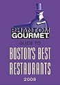 Phantom Gourmet Guide to Boston's Best Restaurants 2008