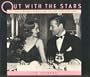Out With the Stars: Hollywood Nightlife in the Golden Era