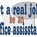 get a real job! be an office assistant Mousepad