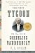 The First Tycoon: The Epic Life of Cornelius Vanderbilt (Vintage)