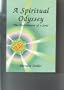 A Spiritual Odyssey: The Unfoldment of a Soul
