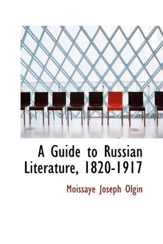 a guide to russian literature 1820 1917