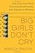 Big Girls Don't Cry: The Election that Changed Everything for American Women