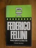 Federico Fellini : Variety lights to La dolce vita