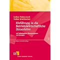 Einf�hrung in die betriebswirtschaftliche Steuerlehre: Mit Fallbeispielen, �bungsaufgaben und L�sungen