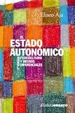 El Estado autonómico: Federalismo y hechos diferenciales - SEGUNDA EDICION (Alianza Ensayo)