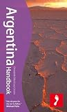 Argentina Handbook, 5th: Tread Your Own Path (Footprint Argentina Handbook)
