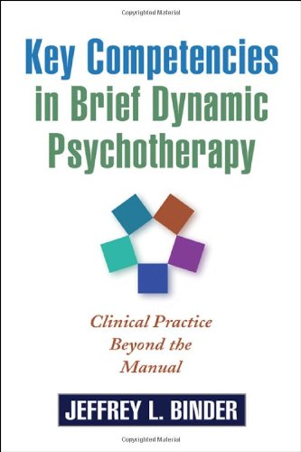 Key Competencies in Brief Dynamic Psychotherapy: Clinical Practice Beyond the Manual Book Image