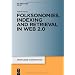 Folksonomies. Indexing and Retrieval in Web 2.0 (Knowledge and Information)