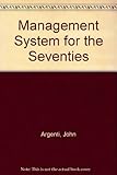 A management system for the seventies