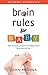 Brain Rules for Baby: How to Raise a Smart and Happy Child from Zero to Five