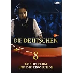 Die Deutschen, Teil 8 - Robert Blum und die Revolution