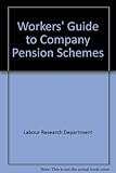 Workers' guide to company pension schemes