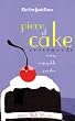 The New York Times Piece of Cake Crosswords: Easy, Enjoyable Puzzles (New York Times Crossword Puzzles)
