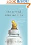The Second Nine Months: One Woman Tells the REAL Truth About Becoming a Mom. Finally.