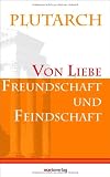 Produkt-Bild: Von Liebe, Freundschaft und Feindschaft