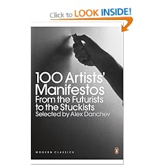 100 Artists' Manifestos: From the Futurists to the Stuckists (Penguin Modern Classics)
