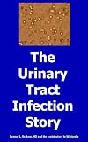 The Urinary Tract Infection Story