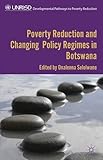 Poverty reduction and changing policy regimes in Botswana