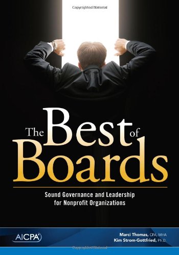 The Best of Boards: Sound Governance and Leadership for Nonprofit Organizations