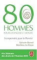 80 Hommes pour changer le monde : Entreprendre pour la plan&egrave;te