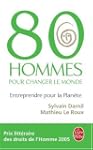 80 Hommes pour changer le monde : Ent...