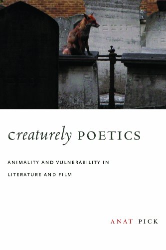 Creaturely Poetics: Animality and Vulnerability in Literature and Film