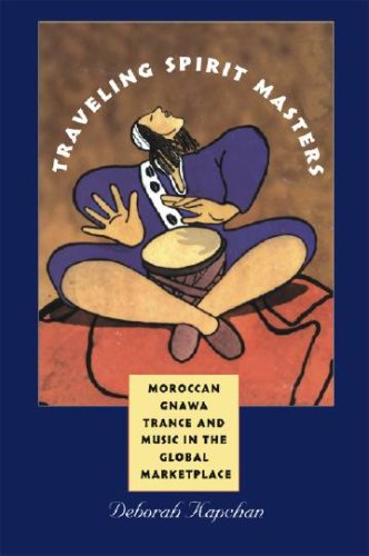 City Travel Guides Discounted  Books : Traveling Spirit Masters: Moroccan Gnawa Trance and Music in the Global Marketplace