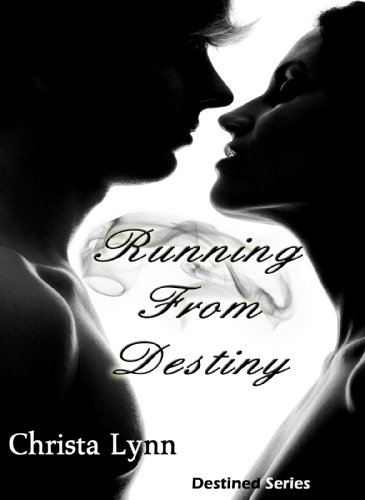 Running From Destiny by Christa Lynn