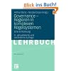 Governance - Regieren in komplexen Regelsystemen: Eine Einf�hrung