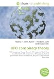  : UFO conspiracy theory: UFO conspiracy theory, Roswell UFO Incident, The X-Files, Coast to Coast AM, Unidentified flying object, Federal government of the ... States, Project Grudge, Project Blue Book