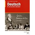 Deutsch f�r die berufliche Oberstufe: Ein Lern- und Arbeitsbuch