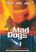DVD : Mad Dogs