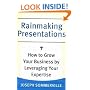 Rainmaking Presentations: How to Grow Your Business by Leveraging Your Expertise (0)