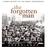 The Forgotten Man: A New History of the Great Depression [AUDIOBOOK] [UNABRIDGED]