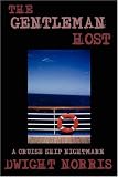 The Gentleman Host: A Cruise Ship Nightmare