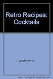 Cocktails : divine drinks from the '50s