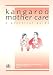 Kangaroo Mother Care: A Practical Guide