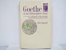 Goethe and the philosophers' stone;: Symbolical patterns in The Parable, and the second part of Faust,