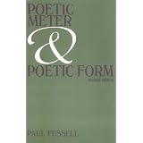 Poetic Meter and Poetic Form ~ Paul Fussell