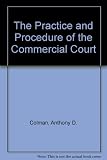 The practice and procedure of the Commercial Court
