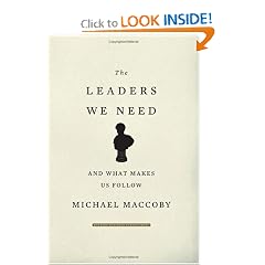 The Leaders We Need: And What Makes Us Follow