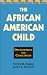 The African American Child: Development and Challenges