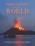 Volcanoes of the World: Third Edition