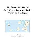 The 2009-2014 World Outlook for Perfume, Toilet Water, and Cologne