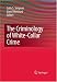 The Criminology of White-Collar Crime (Topics in Applied Physics; V. 36)
