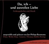 Du, ich - und zuweilen Liebe - Liebesgedichte und Musik: Gedichtauswahl mit Musik - 