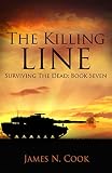 The Killing Line (Surviving the Dead Book 7)